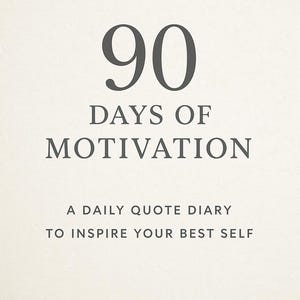 90-day Motivational Quote Journal Printable – Daily Inspiration Diary ...
