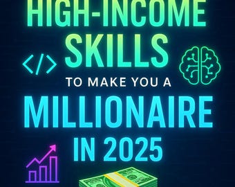7 habilidades de alto ingreso para convertirte en millonario en 2025. Domina estas habilidades digitales y genera riqueza en línea desde cero.