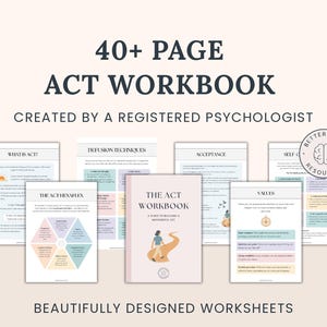 May include: A selection of worksheets and a workbook titled "The ACT Workbook: A Guide to Building a Meaningful Life." The cover is light pink with a person walking on a path. The text reads "40+ PAGE ACT WORKBOOK" and "BEAUTIFULLY DESIGNED WORKSHEETS."