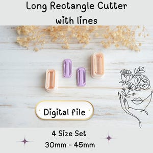 May include: A set of four long rectangle cutters with lines, in shades of peach and lavender. The cutters range in size from 30mm to 45mm. The image includes the text "Long Rectangle Cutter with lines", "Digital file", and "4 Size Set".