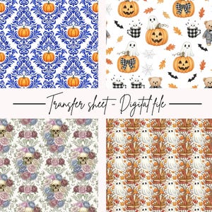 May include: A digital file featuring four unique patterns. The patterns include a blue and white damask with pumpkins, Halloween-themed designs with pumpkins, ghosts, and bears, floral skulls, and ghosts with books. The text "Transfer sheet - Digital file" is also present.