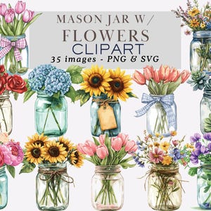 Mason Jar Flowers Clipart Bouquet Clipart Mason Jar with Flowers Clipart Mason Jar Flowers PNG Mason Jar Clipart Mason Jar PNG Flower PNG