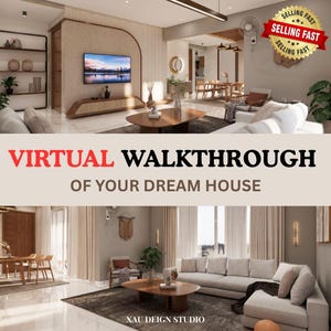 May include: A digitally rendered interior design showcasing a modern living space. The image features a living room with a large sofa, a coffee table, and a television. Text reads "VIRTUAL WALKTHROUGH OF YOUR DREAM HOUSE". A "SELLING FAST" banner is also visible.