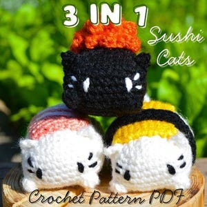 3 IN 1 Crochet Pattern PDF Sushi-Cats | Nigiri sushi, Tamago Sushi, Ikura Sushi, Amigurumi sushi, DIY tutorial, Handmade toy, Crochet Cat