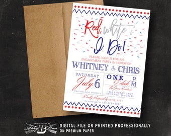 Red White & I Do Invitation | His and Hers Shower Invitations | Engagement Party Invites | Patriotic Invite Printed OR Printable