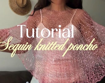 Sequin knitted poncho pattern + video tutorial