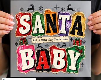 Santa Baby Christmas DTF Transfer, All I Want for Christmas Vintage Decal, Ready to Press