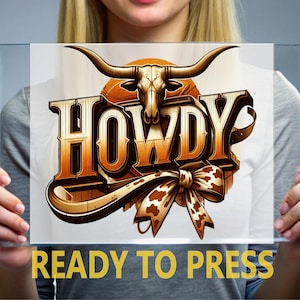 Western Howdy Ready To Press, Rodeo Girl DTF Transfers, Western Cowgirl Heat Press, Cowboy For Press, Cowgirl Full Color, Country Western
