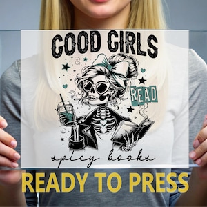 Transferts DTF Good Girls Read, Mauvais livres prêts à imprimer, J&#39;adore lire, prêt à imprimer, Presse à chaud Cute Book Lover, Book Lover couleur,