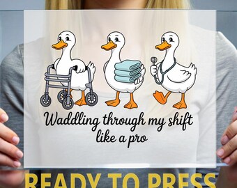 Funny Duck Nurse DTF Transfer, Medical Humor Heat Press