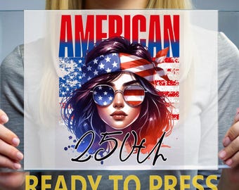 American Girl 250th DTF Transfer, Patriotic Woman Fourth of July Design Ready to Press