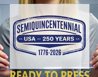 Semiquincentennial USA DTF Transfer, Vintage 250 Years 1776-2026  Ready to Press