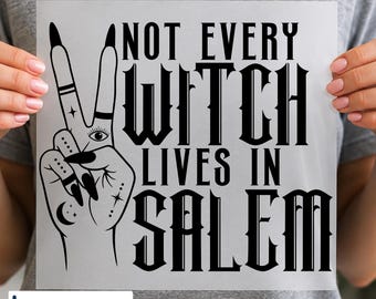Not Every Witch Lives in Salem DTF Transfer, Witchy Halloween, Spooky Fall Ready to Press