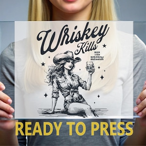 Whiskey Kills Ready To Press, Rodeo Girl DTF Transfers, Vintage Cowgirl Heat Press, Cowboy Heat Transfers, Girl Full Color, 90s Graphic Gift