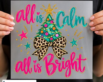 All Is Calm All is Bright Christmas DTF Transfer, Leopard Bow Christmas Tree Design, Ready to Press
