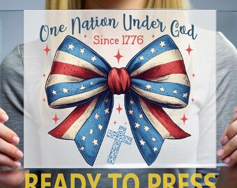 One Nation Under God DTF Transfer, Coquette 4th of July Christian Ready to Press