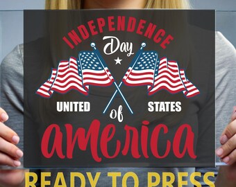 Independence Day DTF Transfer, USA Flags Patriotic America Ready to Press