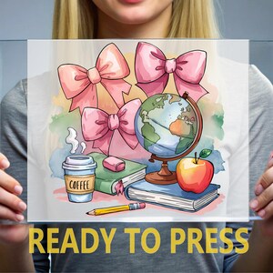 Coquette Back to School Ready To Press, Happy First Day of School DTF Transfers, Teacher Life Heat Press, Teacher Gift Ready For Press,