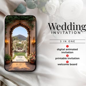 May include: A smartphone displaying a wedding invitation with an arched stone doorway, floral arrangements, and the text Prem and Bhavna, June 18, 2027. The text Wedding Invitation 3 in one, digital animated invitation, printable invitation, and welcome board appears.