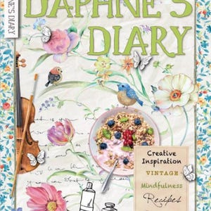May include: The cover of "Daphne's Diary" magazine features a floral design with butterflies, flowers, and birds. The magazine title is in large green letters. The cover also includes a bowl of food, paint tubes, and a list of contents.