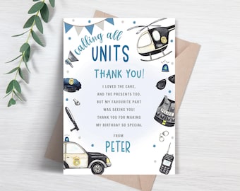 May include: A police-themed thank you card with illustrations of a police car, helicopter, and other police equipment. The card includes the text "Calling all units, Thank You!" and "From Peter."