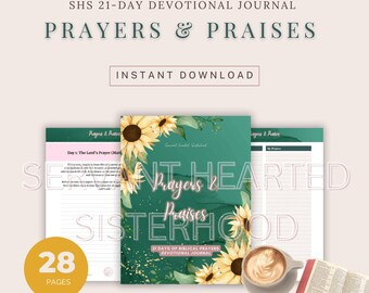 May include: A digital devotional journal titled "Prayers & Praises" with a teal cover adorned with sunflowers. The journal includes 28 pages and is available for instant download. A cup of coffee and an open book are also visible.