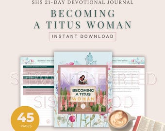 Becoming a Titus Woman - SHS 21-Day Devotional Journal (Instant Download)