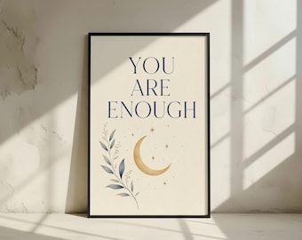 You Are Enough Art Print: Celestial Botanical Quote Poster, Navy Gold Empowerment Wall Decor (Digital Download)