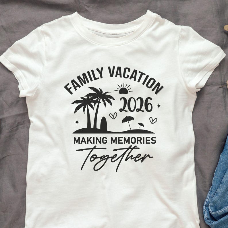 2026 family vacation
vacation shirt 2026
making memories svg
family trip 2026 svg
family vacation 2026
family vacay 2026
vacation shirt svg
family travel svg
beach vacation shirt
family cruise shirt
family holiday shirt
family road trip
family vacation png
