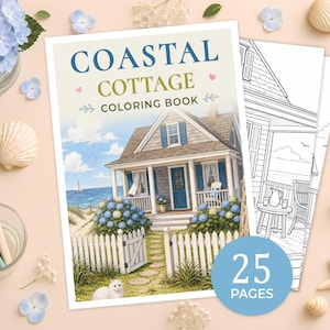 Puede incluir: Un libro para colorear titulado Coastal Cottage Coloring Book con una ilustración de portada de una casa junto al mar, hortensias azules y una valla blanca. Una insignia circular azul en la portada indica 25 páginas de dibujos.