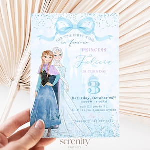 May include: A light blue invitation card featuring illustrations of two princesses. The card reads "FOR THE FIRST TIME in forever" and "PRINCESS Felicia IS TURNING 3". Additional text includes event details and the "Serenity PARTY CO." logo.