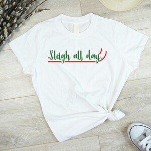 Sleigh All Day SVG: Funny Christmas Quote, Holiday Design (Digital Download)