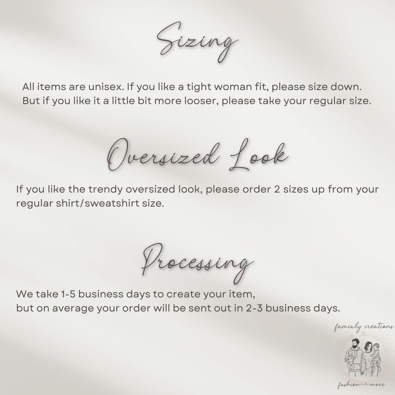 May include: Image with text about sizing, oversized fit, and processing times for clothing items. The text advises customers on how to choose the right size for a tighter or looser fit, and for an oversized look. It also mentions the processing time.