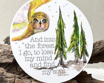 Nature Watercolor Sticker John Muir Quote Into The Forest I Go to Lose My Mind Find My Soul, Water Bottle Sticker, Hiking Sticker Waterproof