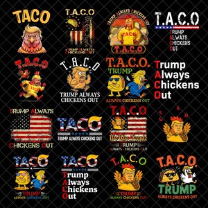 Bundle Taco Trump Always Chickens Out Png Bundle, Anti-Trump Cartoon Design Png, Political Satire Png, Trump Always Chickens Out Png