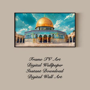 Samsung Frame TV Art | Dome of the Rock | Jerusalem Islamic Architecture | Digital Download | Al-Aqsa Mosque Printable | Middle Eastern Art