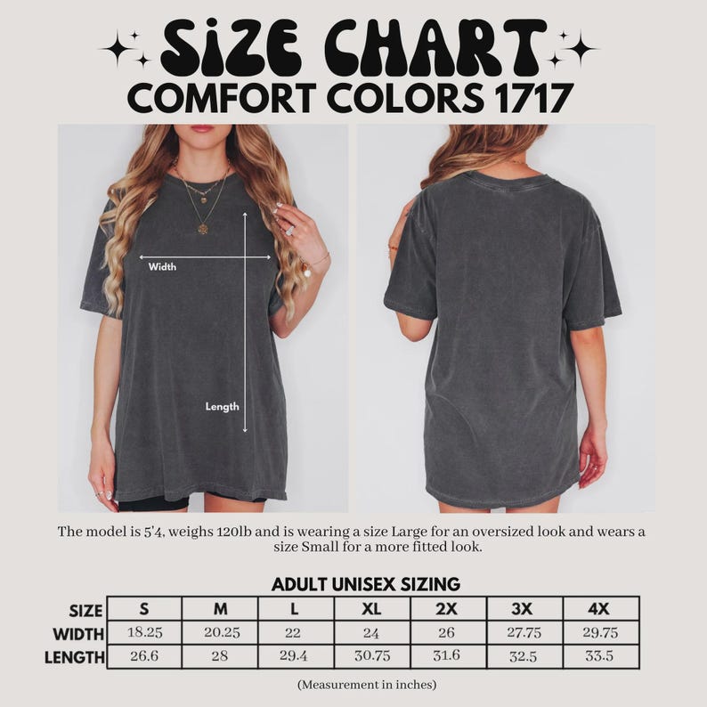 Puede incluir: Tabla de tallas para camisetas Comfort Colors 1717. La tabla incluye medidas para tallas unisex de adulto de la S a la 4XL. La modelo mide 1,63 m y pesa 54 kg. La tabla muestra el ancho y el largo en pulgadas.