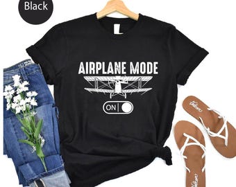 Airplane Mode ON Graphic Tee: Funny Travel Shirt, Pilot Gift