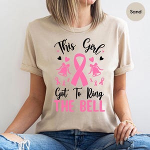 This Girl Got To Ring The Bell Shirt – Breast Cancer Survivor Tee – Ring The Bell Shirt – Cancer Victory Shirt – Breast Cancer Fighter Shirt