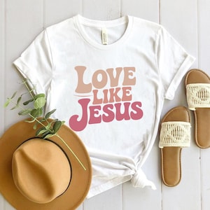 Love Like Jesus Shirt – Inspirational Christian Shirt – Jesus Quote Shirt – Faith-Based Tee – Christian Apparel
