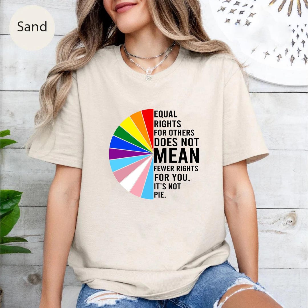 Equal Rights Shirt | It's Not Pie Graphic Tee | LGBTQ Equality T Shirt ...