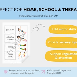 May include: A PDF document with exercise diagrams, such as side plank and mountain climbers. Text includes "PERFECT FOR HOME, SCHOOL & THERAPY" and "Build motor skills, Provide sensory input, Support regulation & attention". The size is 21.6 x 27.9 cm.