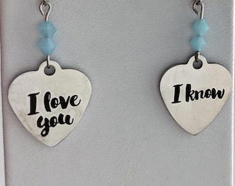 I love you/I know earrings - choose bead color!