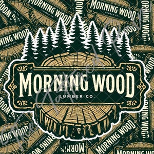 Morning Wood Lumber Co Vintage Sign High Quality Instant Download PNG Clipart Bundle Sublimation Decals Stickers T-shirts Tumblers DTF UVDTF