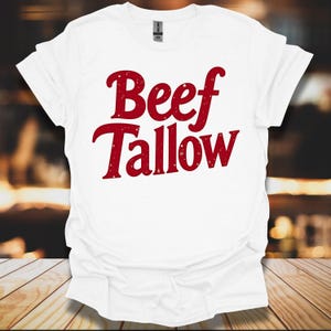 Beef Tallow Shirt, Crunchy mom tee, keto tee, homestead tee, chef tee, beef tallow lover tee, no seed oil tee, gift for mom, gift for chef