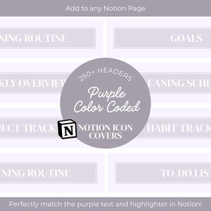 May include: A digital product image in light purple and white. It displays text boxes with titles such as "Goals" and "To-Do List." A central grey circle reads "250+ Headers, Purple Color Coded, Notion Icon Covers."