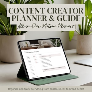 May include: A digital tablet displaying a "Content Creator Planner & Guide" template. The tablet is in a green case, with text that reads "All-in-One Notion Planner". The image includes text that says "Organize and track everything from content ideas to brand deals!"
