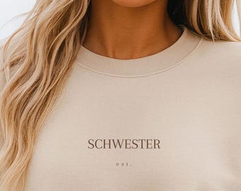 Schwester est Sweater, Minimalistischer Pulli für Schwestern, Cozy Geschenk für die Schwester, Cool Aunts Club, Big Sister, Cool Sisters Club
