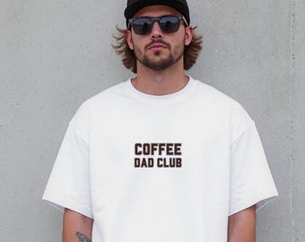 Coffee Dad Club Shirt, Papa Geschenk Geschenkidee, Vatertaggeschenk Geschenk zur Geburt, Vater T-Shirt Geschenk, werdender Papa Ankündigung
