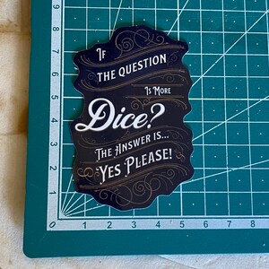 If the question is more Dice? Vinyl Sticker